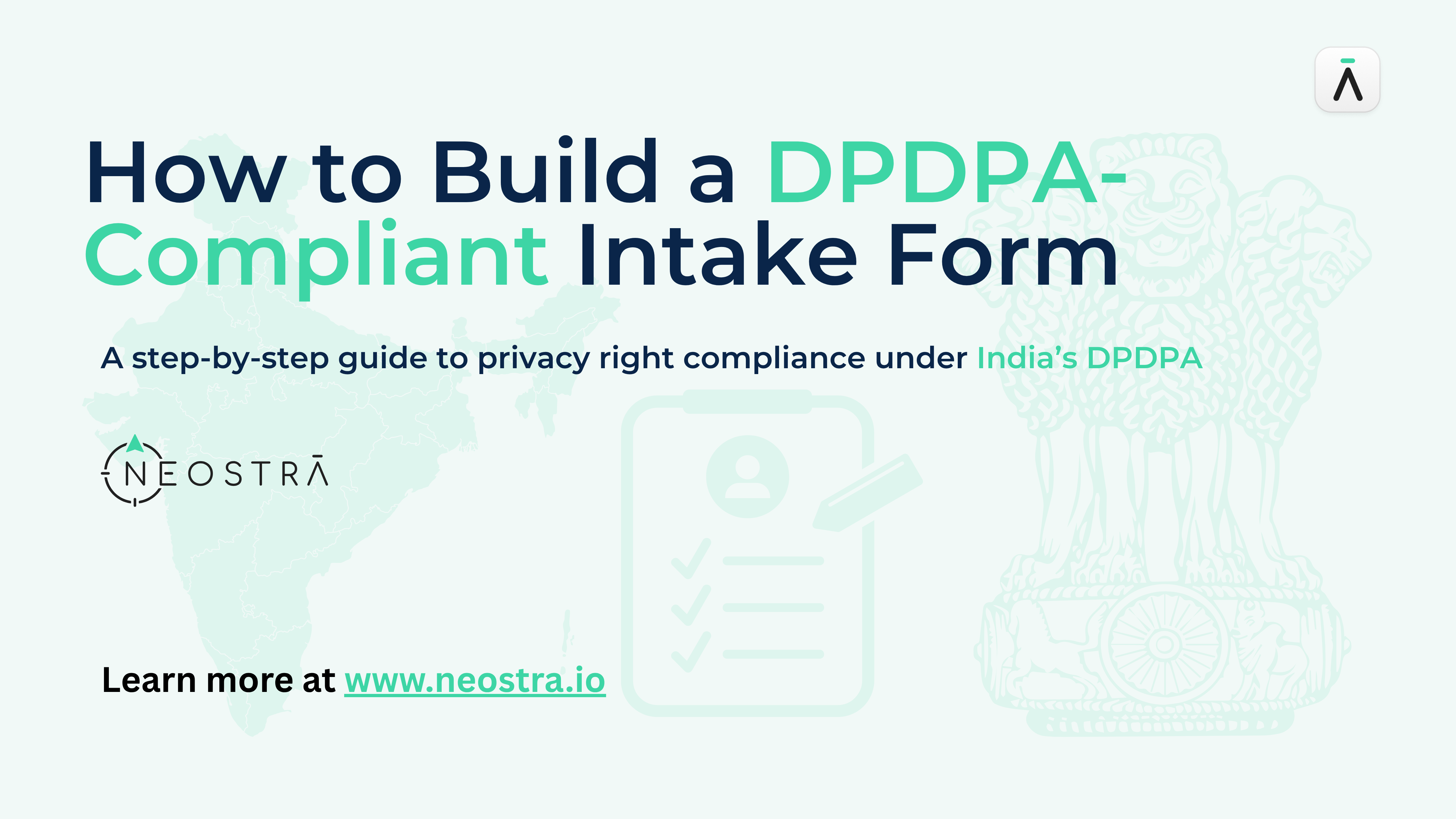 How to Build a DPDPA-Compliant Intake Form: A Step-by-Step Guide